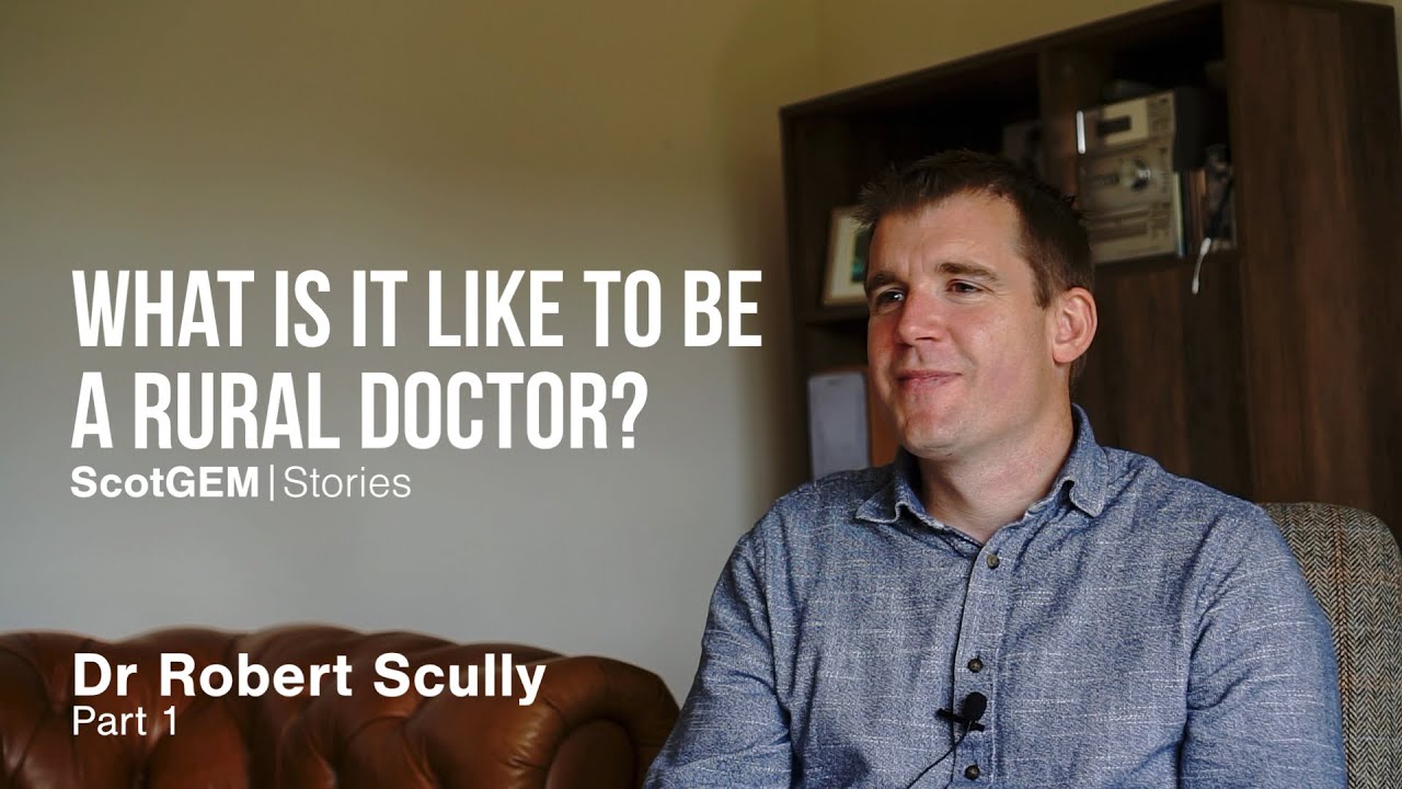 What Is It Like To Be A Rural Doctor? - Robert Scully Part 1