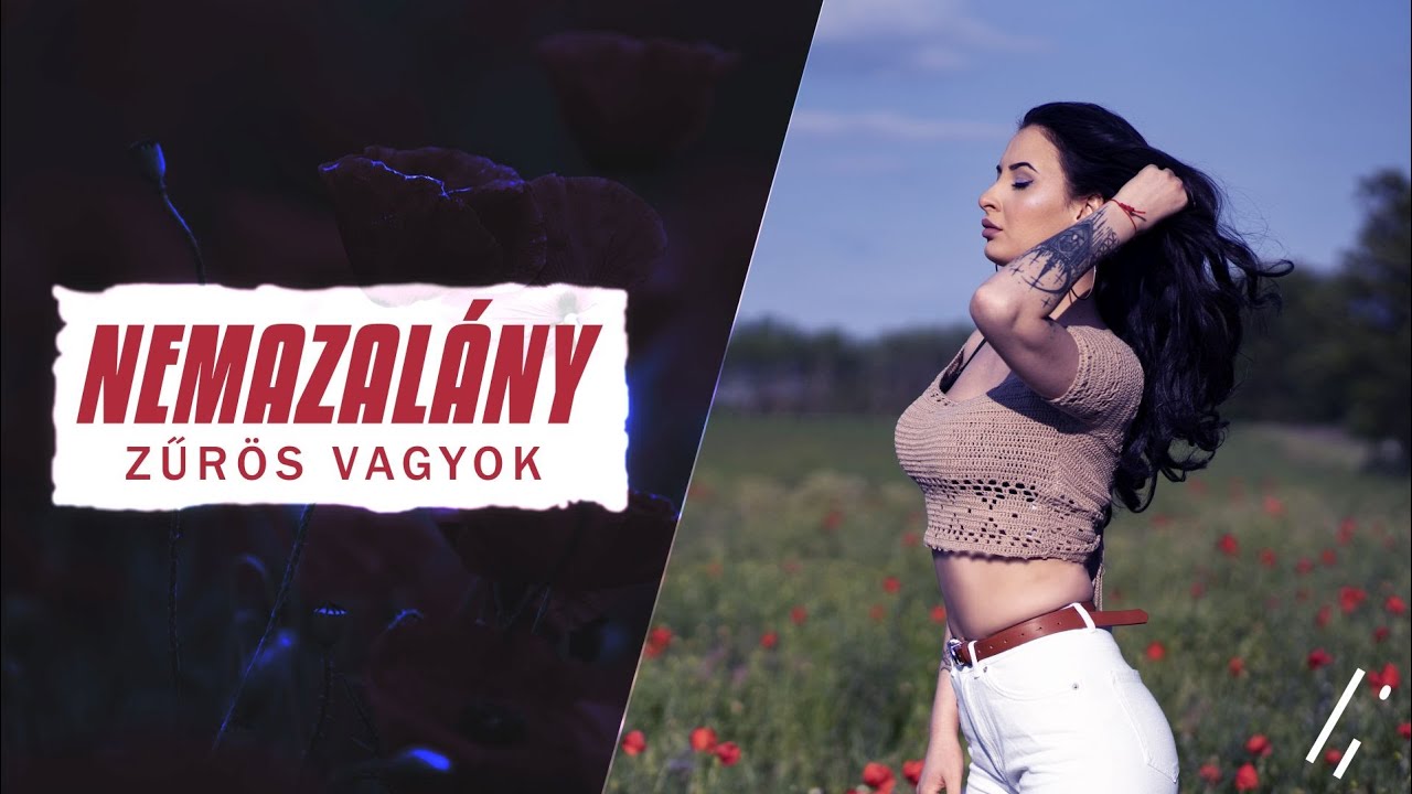 NEMAZALÁNY - Zűrös vagyok (NEMAZALiVE PRODUCTION)