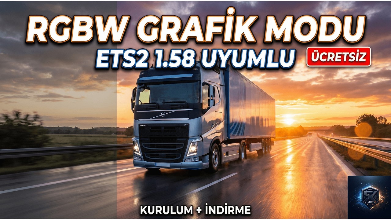 ETS 2 (1.58) | RGBW Grafik Modu (Ücretsiz) — Kurulum + İndirme | En Gerçekçi Görüntü!