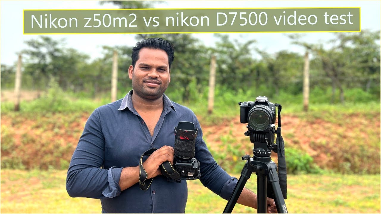 Nikon Z50 Mark II vs Nikon D7500 | Video Quality Test Comparison in Hindi