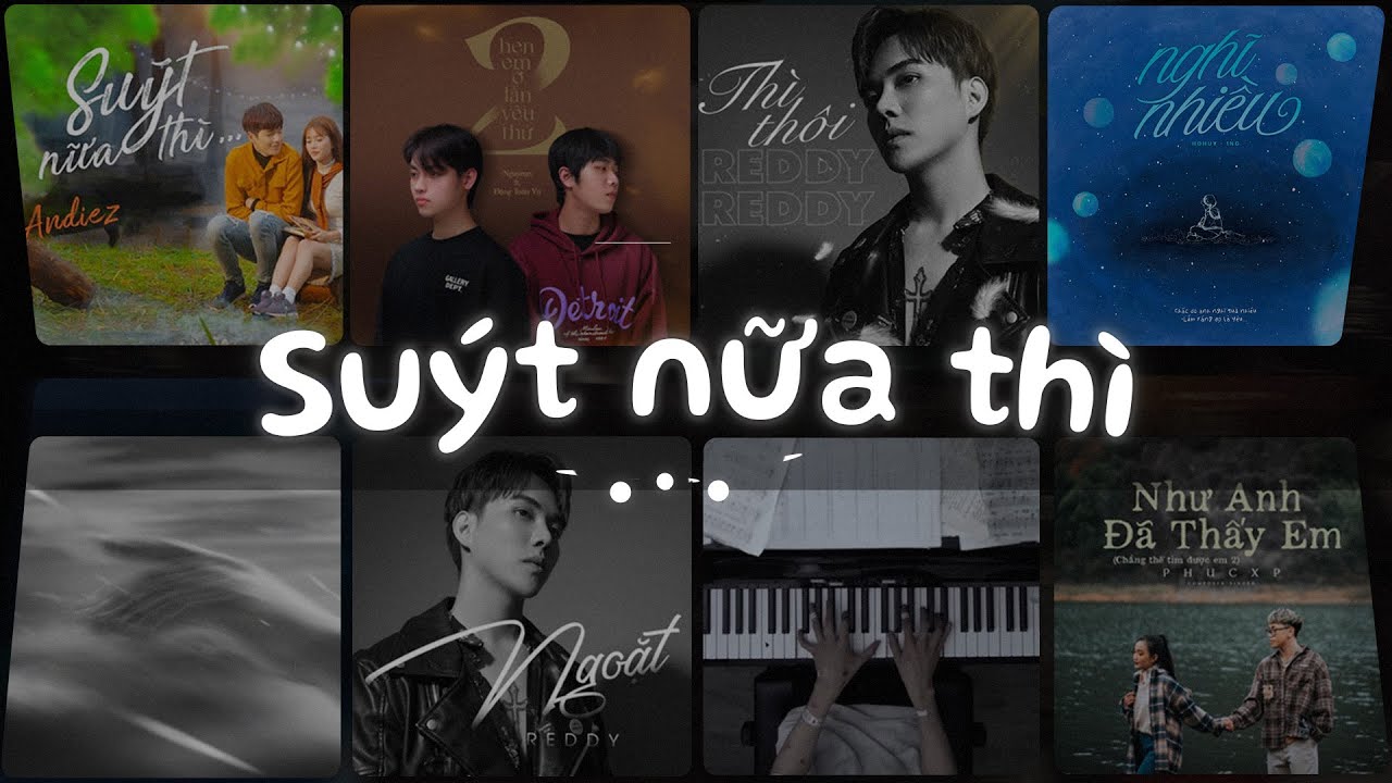 Suýt Nữa Thì, Hẹn Em Ở Lần Yêu Thứ 2, Thì Thôi, Nghĩ Nhiều - Nhạc Ballad Lofi Chill Tâm Trạng Buồn