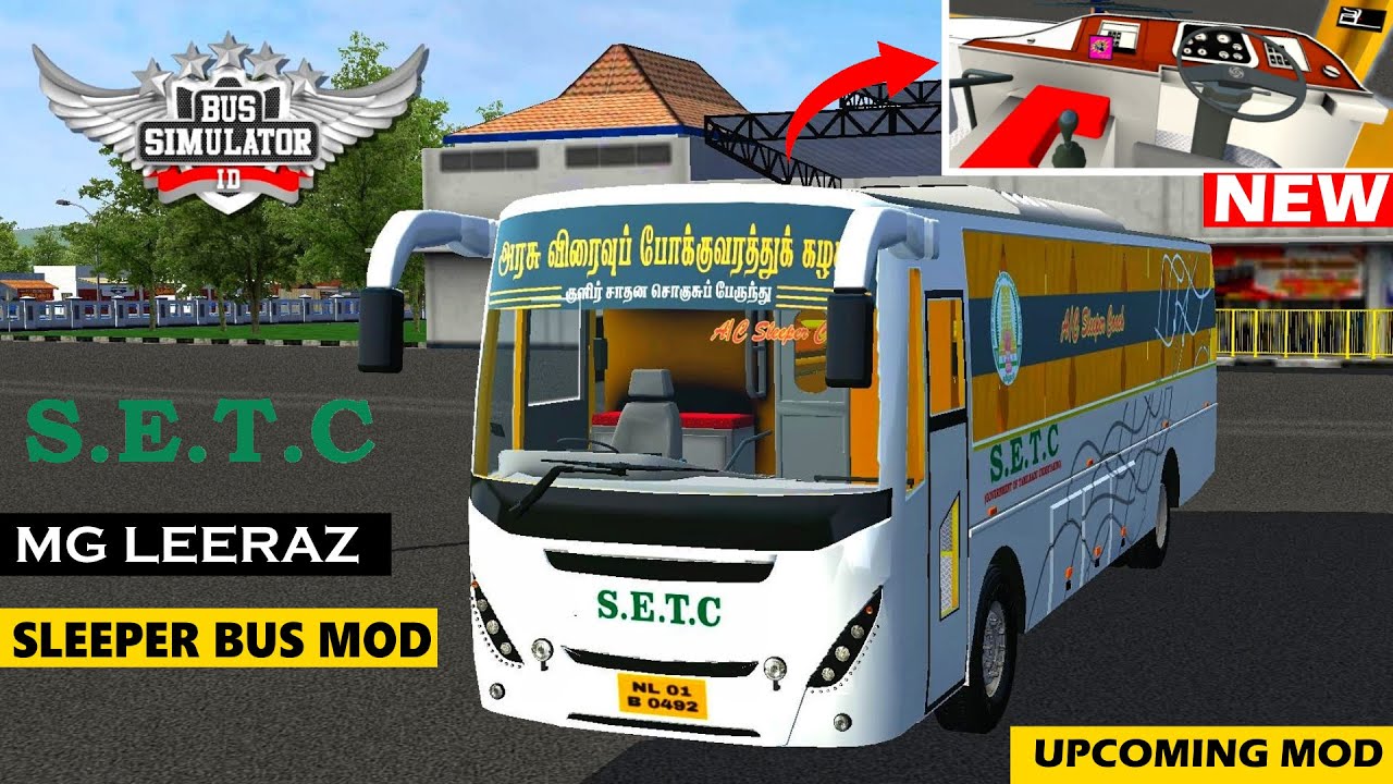 SETC MG LeeraZ Sleeper Bus Mod For Bus Simulator Indonesia | Sleeper Bus Mod For Bussid #BussidMods