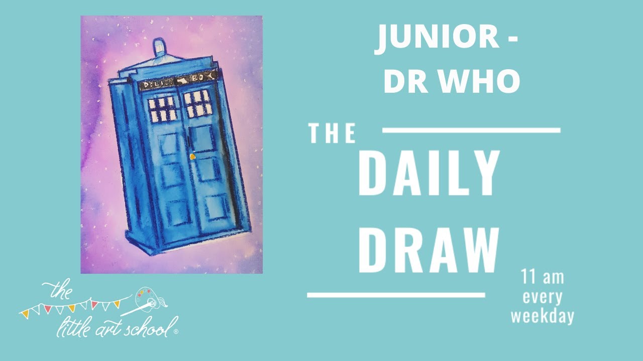 How to draw and paint Dr Who's Tardis - Junior #DailyDraw with Little Art School - Weds 13th May