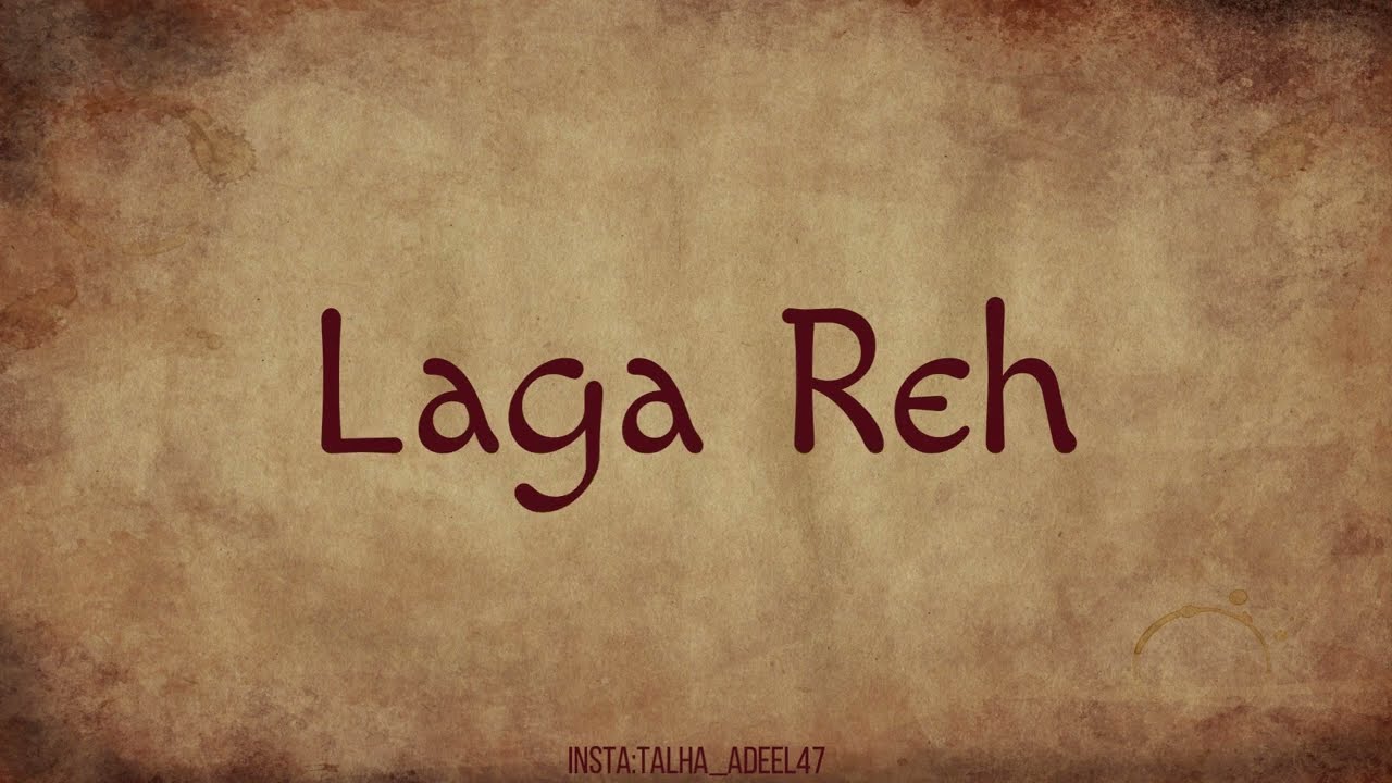 Laga Reh - Young Stunners - Prod. Jokhay (Lyrics Video) | Talha Writes