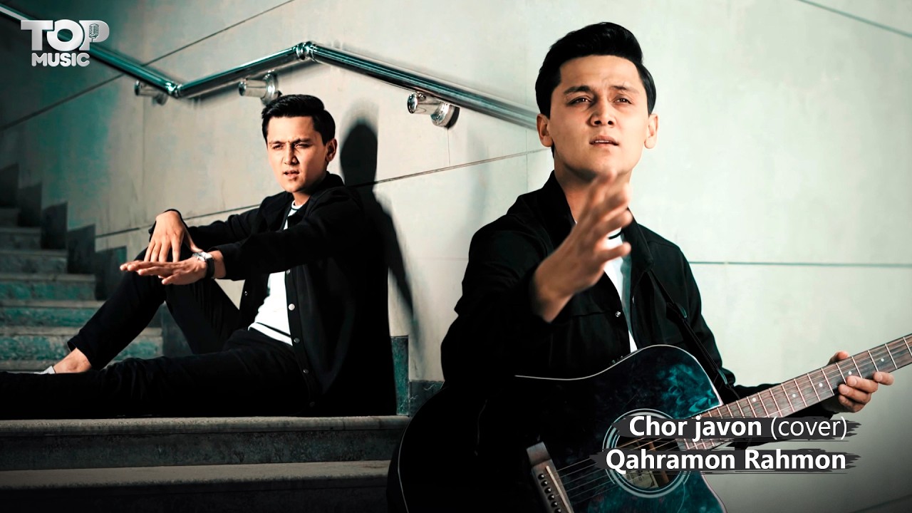 Qahramon Rahmon - Chor javon (cover)
