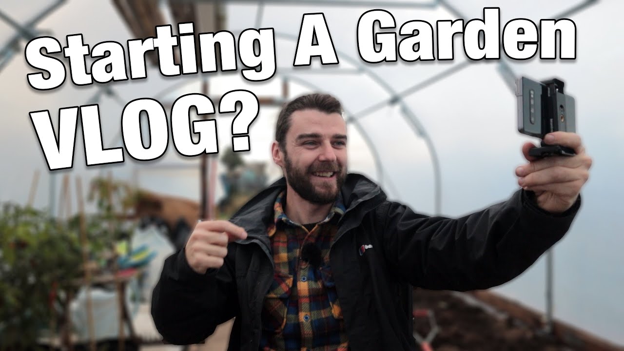 How Are Gardening VLOGs Made? | Tips For Starting a Garden Vlog | How To Start Vlogging