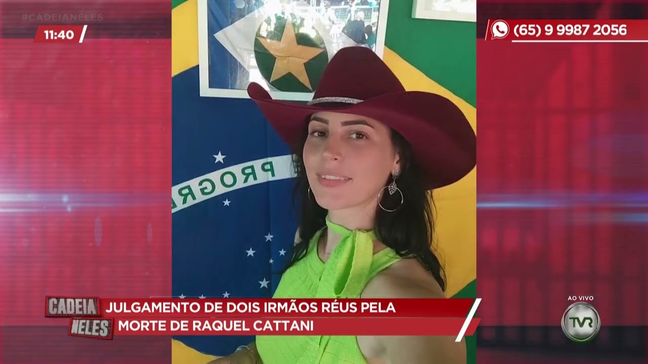 Julgamento de dois irmãos reús pelas morte de Raquel Cattani