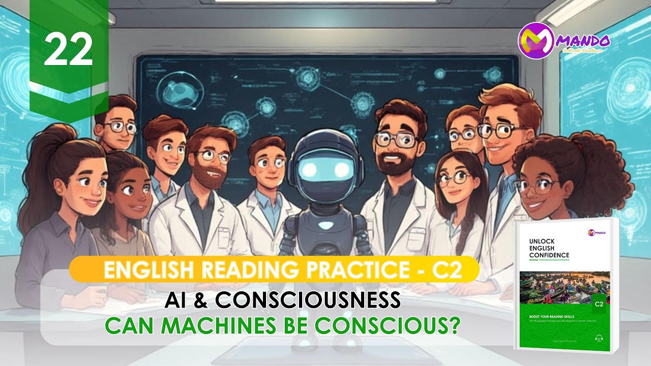 【Unlock English Confidence for Level C2   22】Can Machines Be Conscious