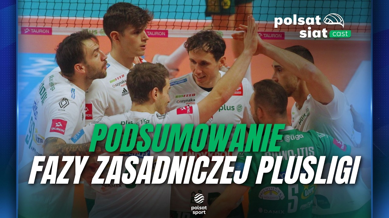 PODSUMOWANIE RUNDY ZASADNICZEJ PLUSLIGI! I Polsat SiatCast #64