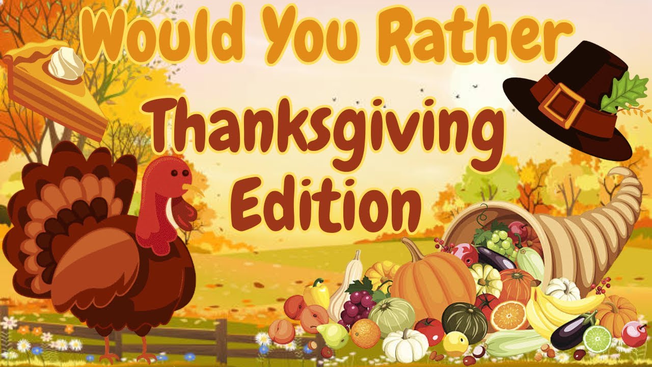 Thanksgiving Would You Rather Workout Edition| Would You Rather| Thanksgiving Workout| Brain Break