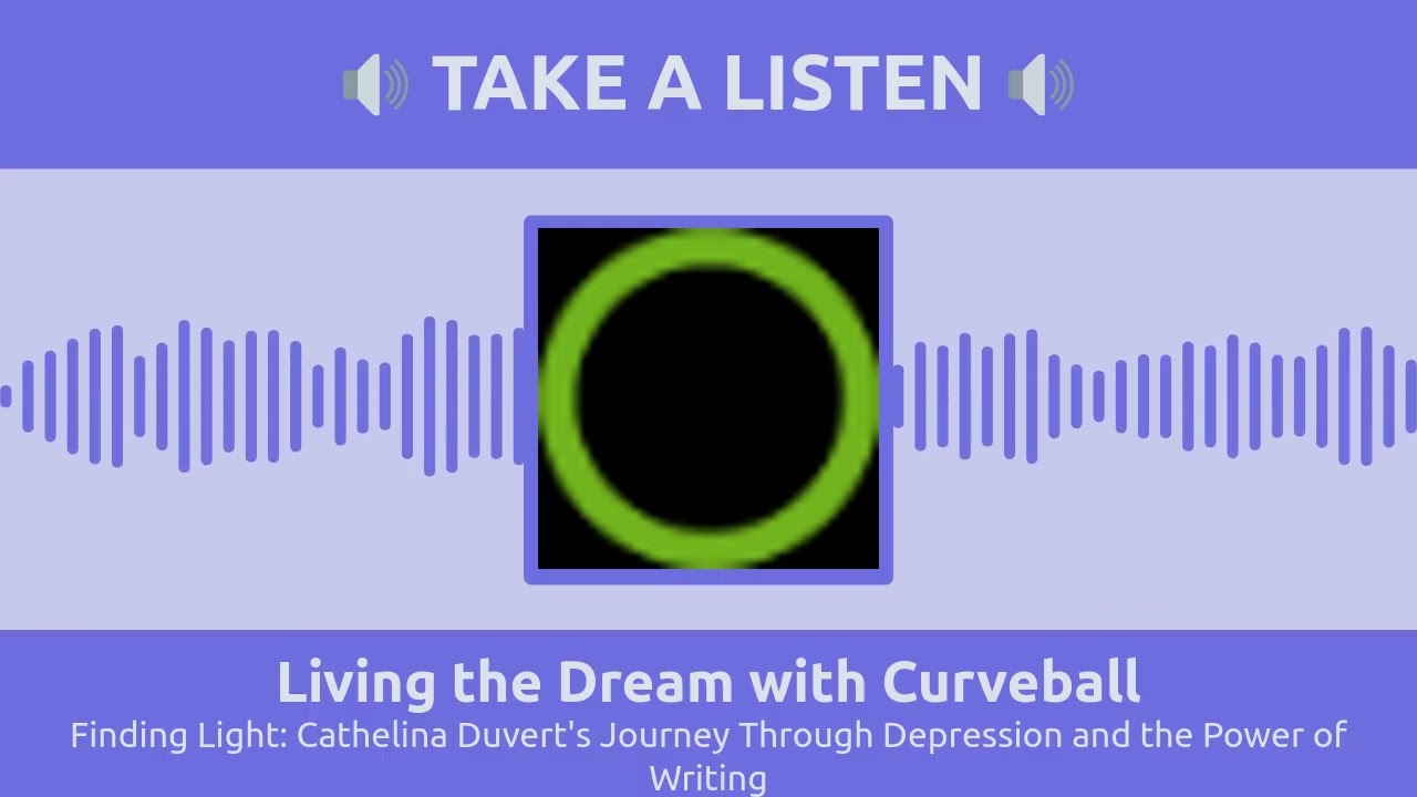 January 09 - Finding Light: Cathelina Duvert's Journey Through Depression and the Power of Writing -