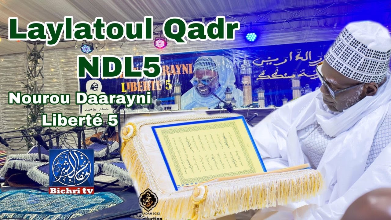 🔴LIVE DAKAR | Special Laylatoul khadr Daahira Nourou Daarayni Liberté 5