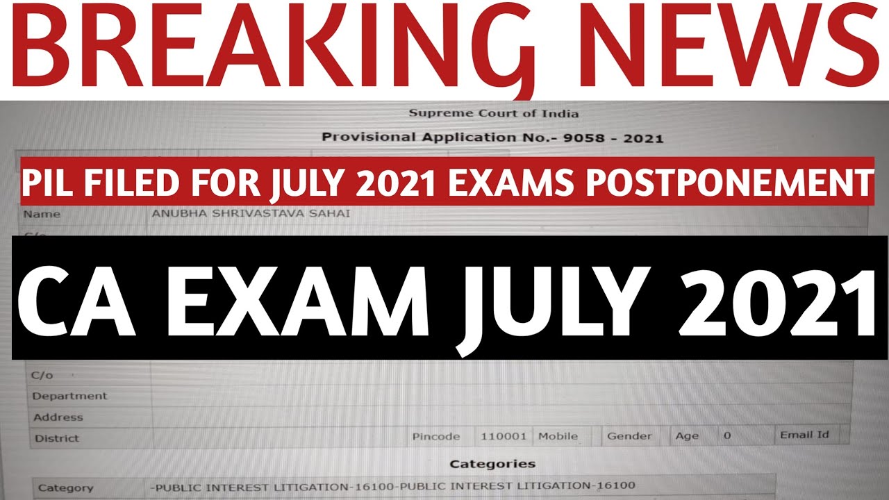 Latest Updates On Pil Filed For CA July 2021 Exams Postponement| CA Exams | CA July 2021