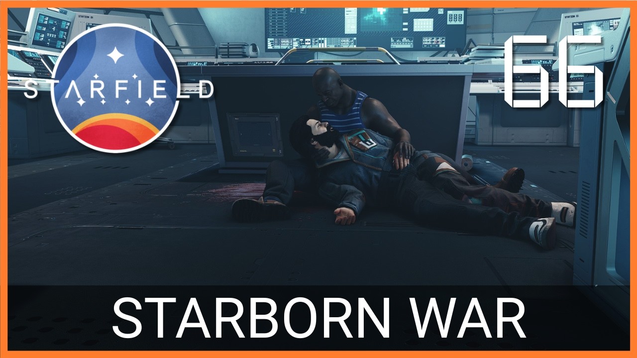 Starborn War || Starfield (Part 66)