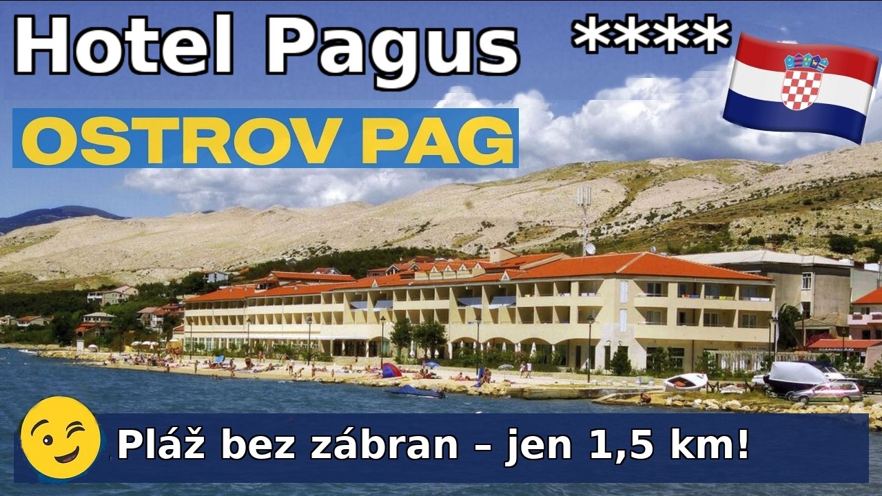 🏖️ Hotel Pagus **** na Pagu &ndash; r&aacute;j pro rodiny: j&iacute;dlo cel&yacute; den, pl&aacute;ž u hotelu a FKK o&aacute;za kousek d&aacute;l!🌴