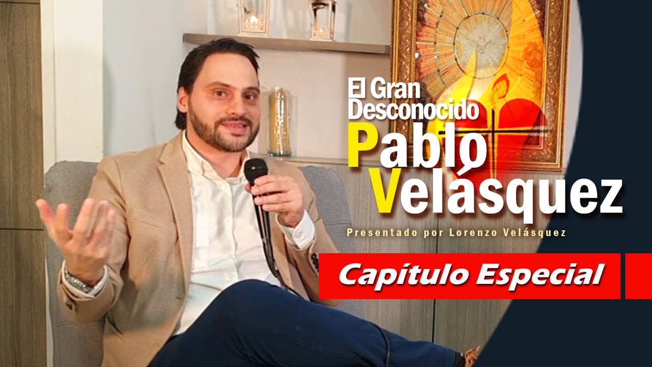 El Gran Desconocido - Cap&iacute;tulo Especial - Pablo Vel&aacute;squez