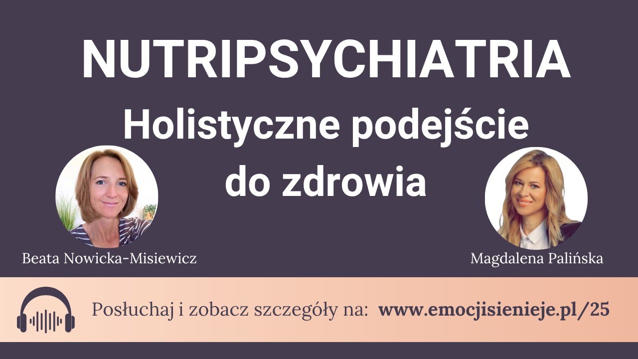 Nutripsychiatria -  holistyczne podejście do zdrowia - rozmowa z Magdaleną Palińską ESNJ #25