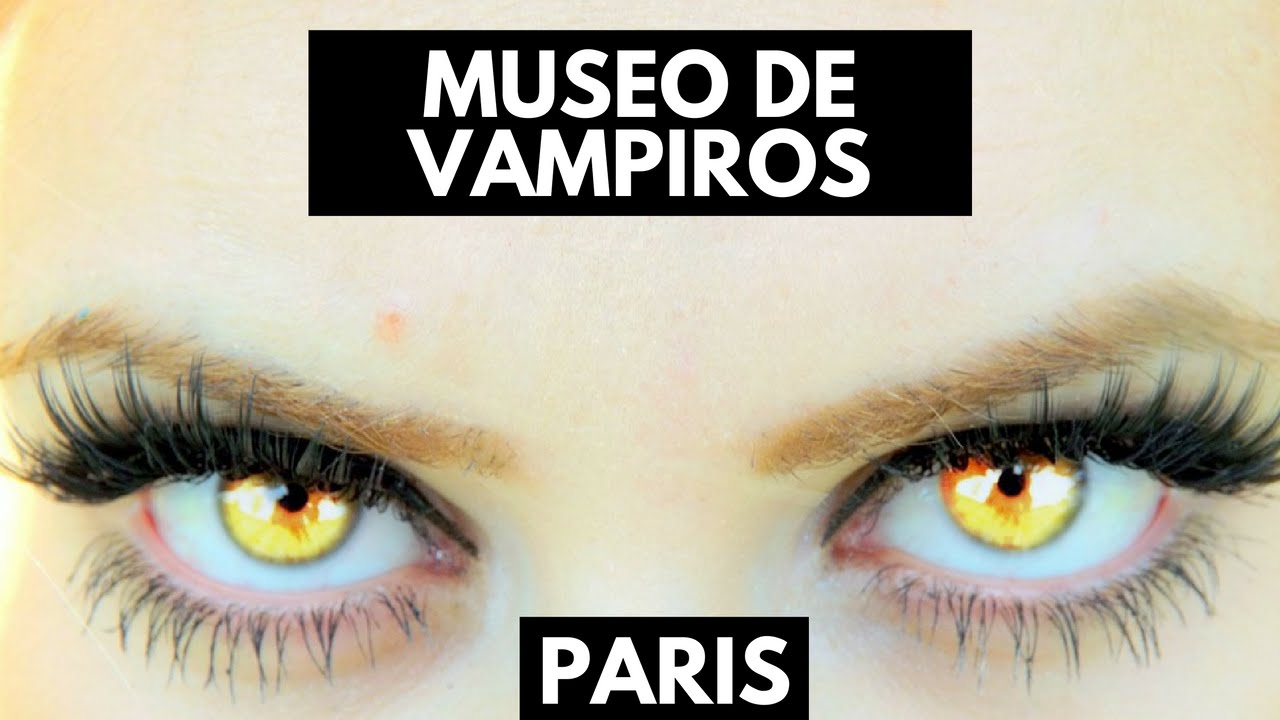 Vampiros : Museo de vampiros en Par&iacute;s en #BurbujaFrancesa