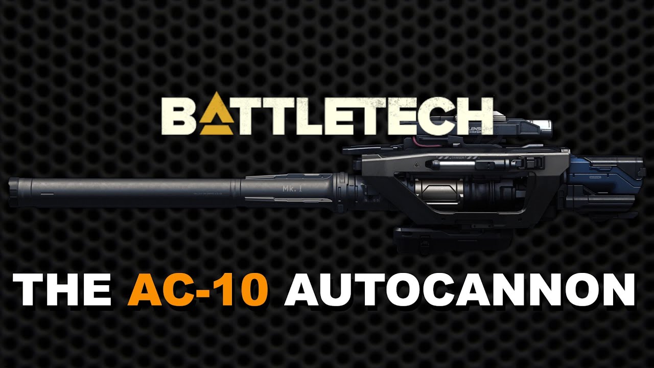 BATTLETECH: THE AC10 AUTOCANNON
