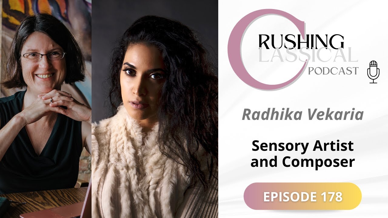Crushing Classical: Radhika Vekaria: Sensory Artist and Composer