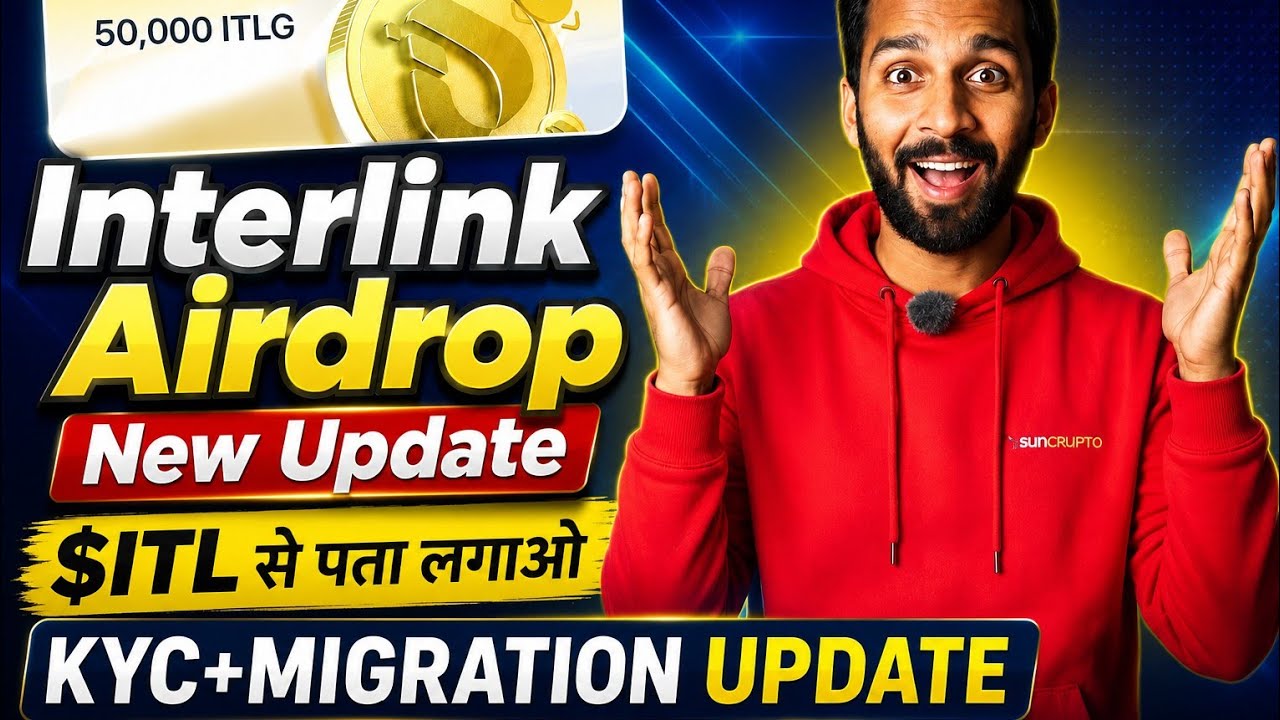 📌INTERLINK AIRDROP●NEW UPDATE || $ITL से पता लगाओ || KYC+MIGRATION UPDATE || 04 JULY