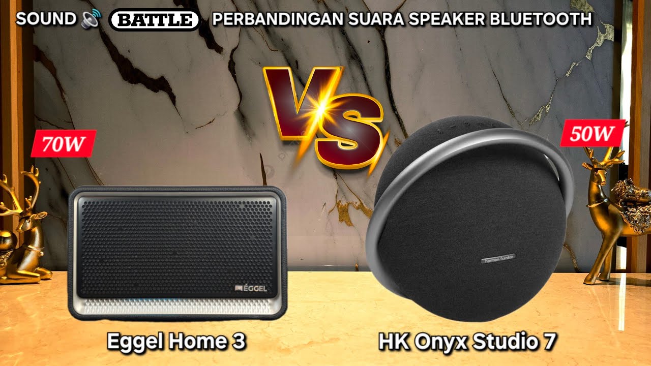 Eggel Home 3 vs HK Harman Kardon Onyx Studio 7 - Sound Battle - Perbandingan Suara Speaker Bluetooth