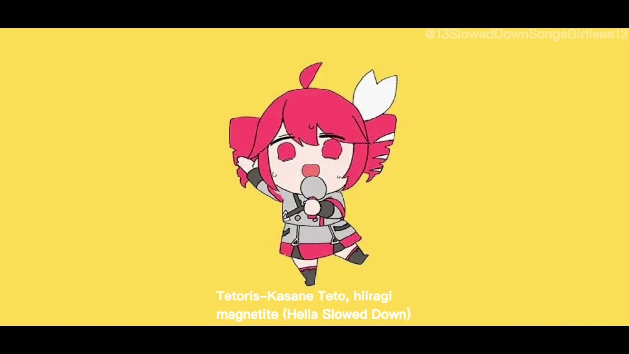 Tetoris-Kasane Teto, hiiragi magnetite (Hella Slowed Down)