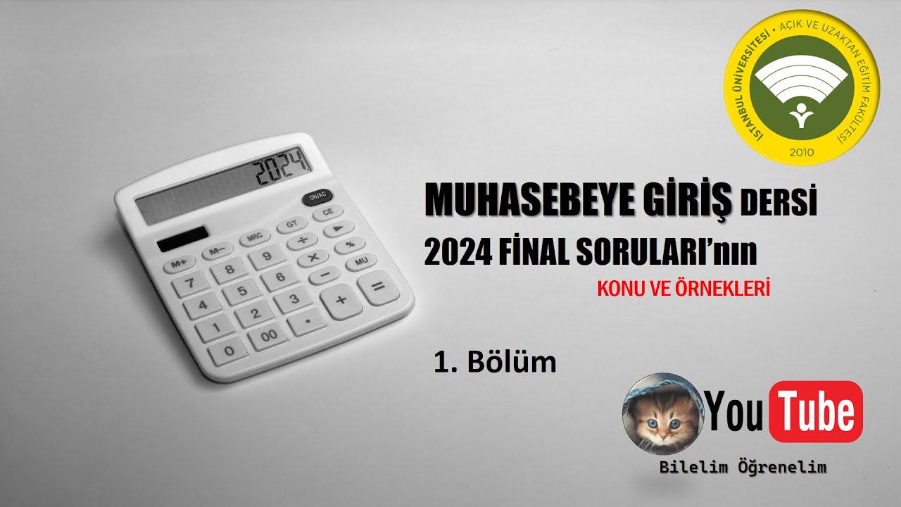 AUZEF Muhasebeye Giriş Final Sınavı Konu ve Örnekleri ve Genel Özet, Bölüm 1