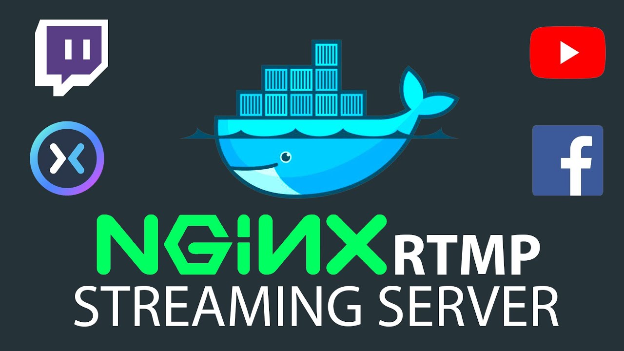 Ретрансляция на Twitch, YouTube и т. д. — собственный RTMP-сервер (LINUX/DOCKER-СЕРВЕР)