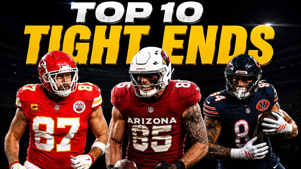 The Top 10 Tight Ends Going Into 2026