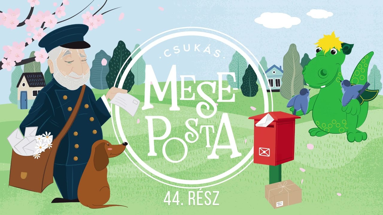 Csukás Meseposta Mikó Istvánnal | 44. rész