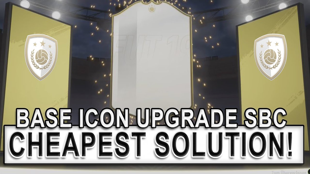 BASE ICON UPGRADE SBC CHEAPEST SOLUTION!| FIFA 19 SBC CHEAP | FIFA 19 ULTIMATE TEAM