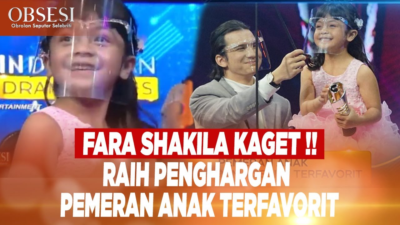 Ekspresi Kaget FARA SHAKILA Saat Menang Penghargaan Pemeran Anak Terfavorit - OBSESI 01/09