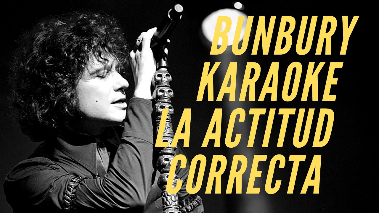 Enrique Bunbury - La actitud correcta - Karaoke