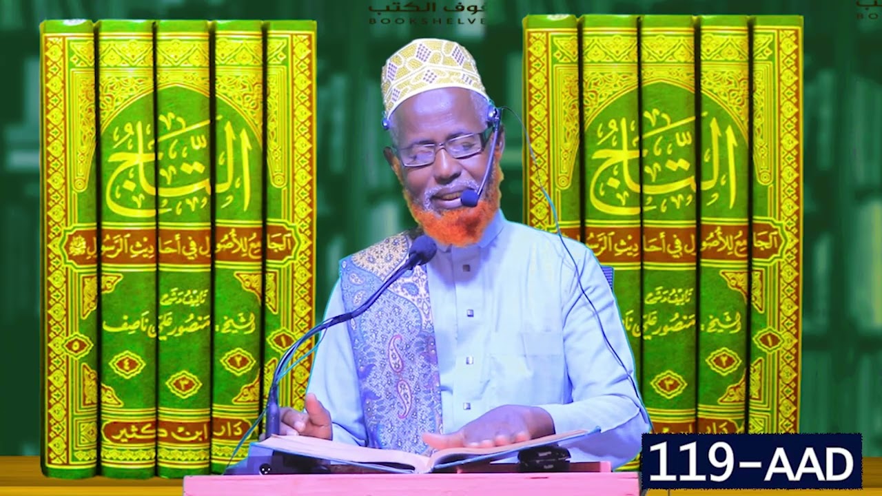 AXAADIIS Kitaabka Taajka Casharkiisa 119-Aad Sheikh Ali Nuur Elmi Sii Share Gareey