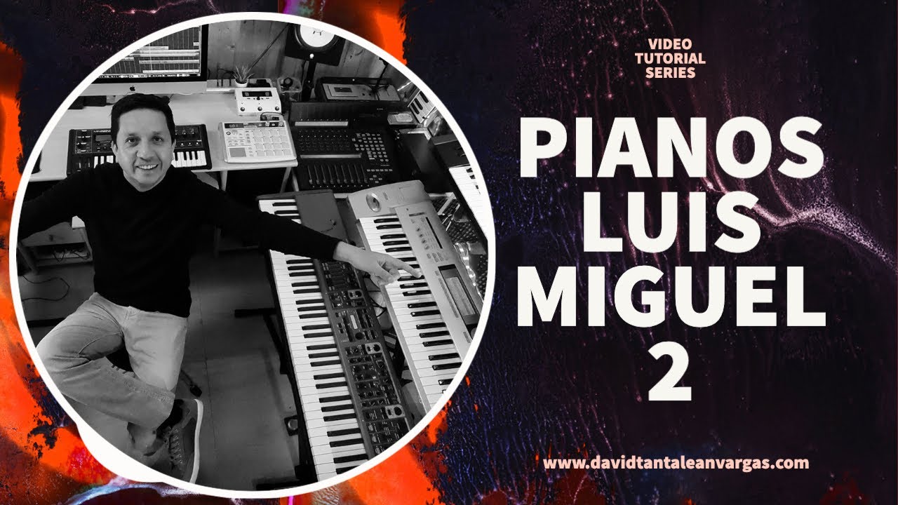 PIANOS LUIS MIGUEL  2 @OficialLuisMiguel