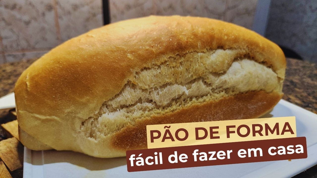 Pão de forma fácil | Meu pão caseiro