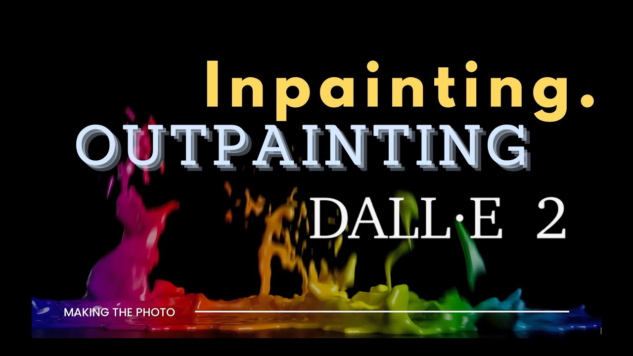 Mastering Inpainting & Outpainting in Dall-E 2