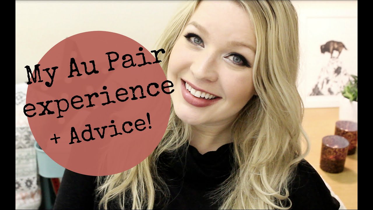 My Au Pair experience + Advice!