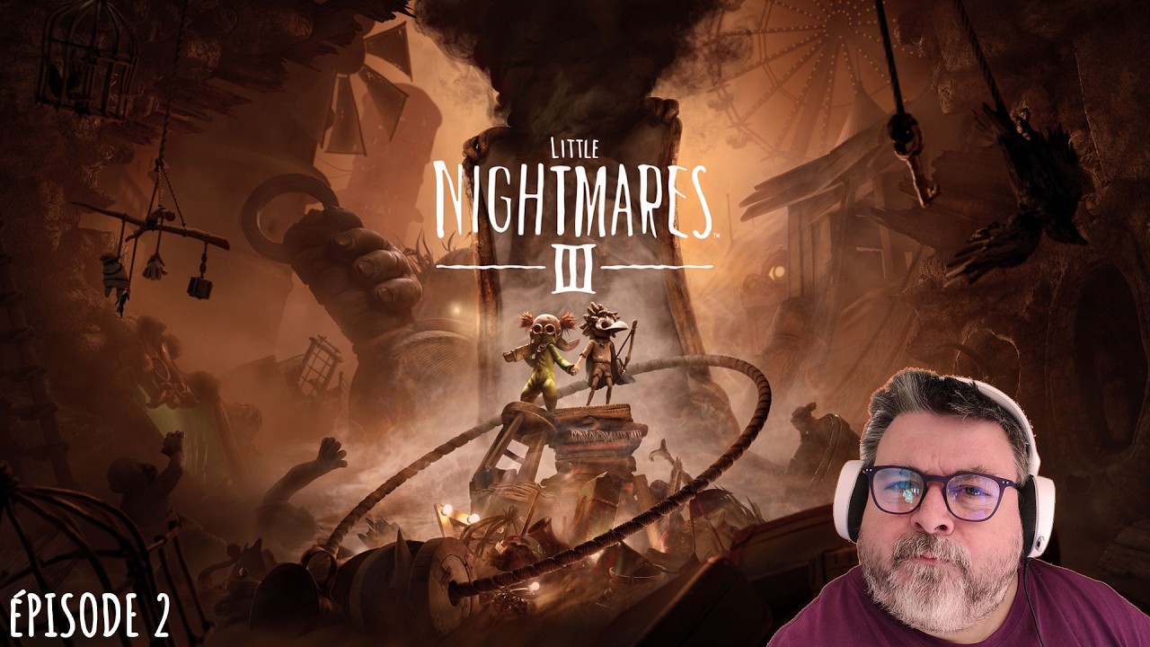 Little Nightmares III ★ UNE HISTOIRE DE FUSIBLES | Ép 02 | Gameplay FR