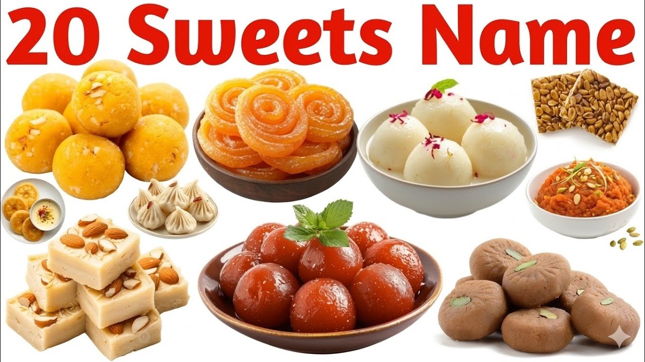 20 मिठाई के नाम | 20 Sweets Name for Kids | Learn Sweet Desserts in English with Pictures & Sound 