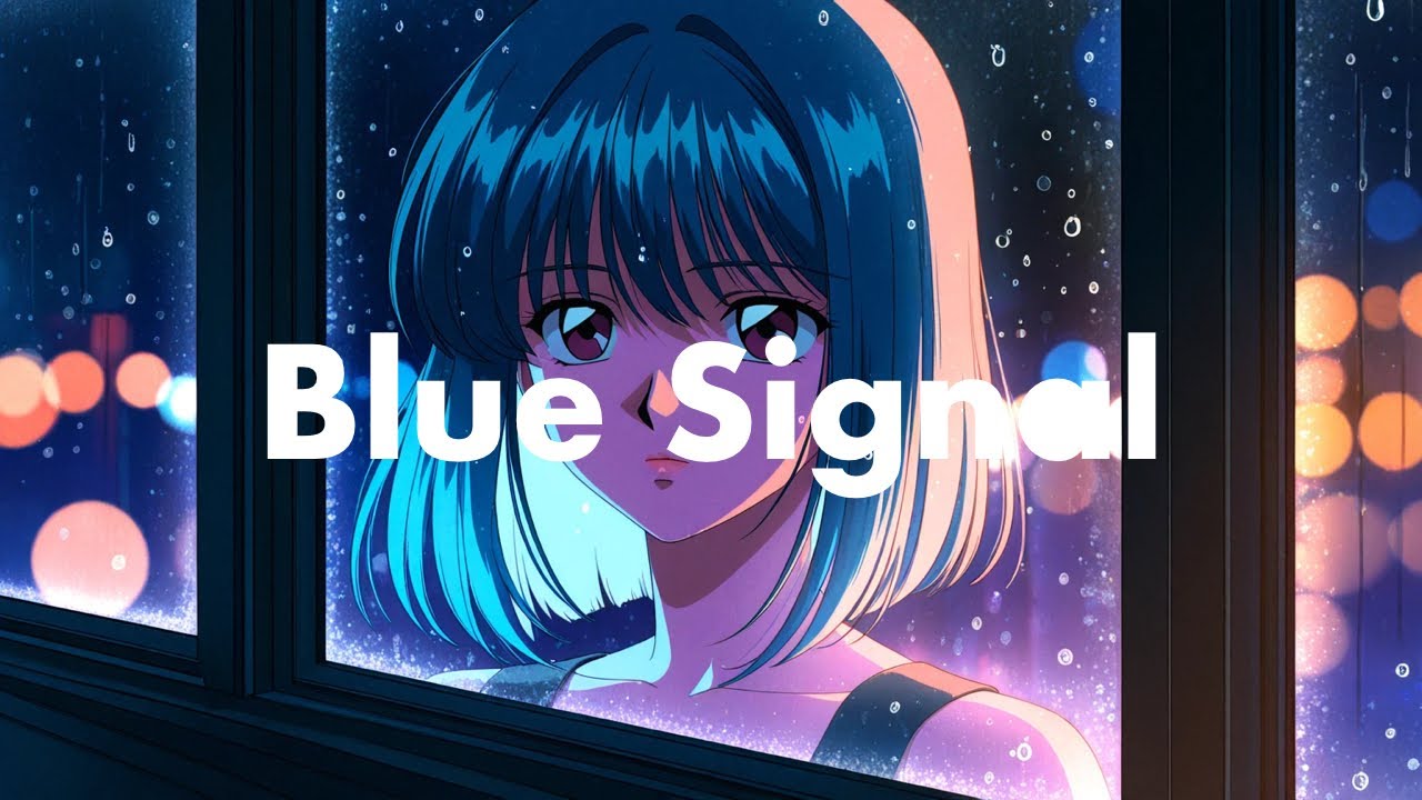 Blue Signal｜Chill Pop