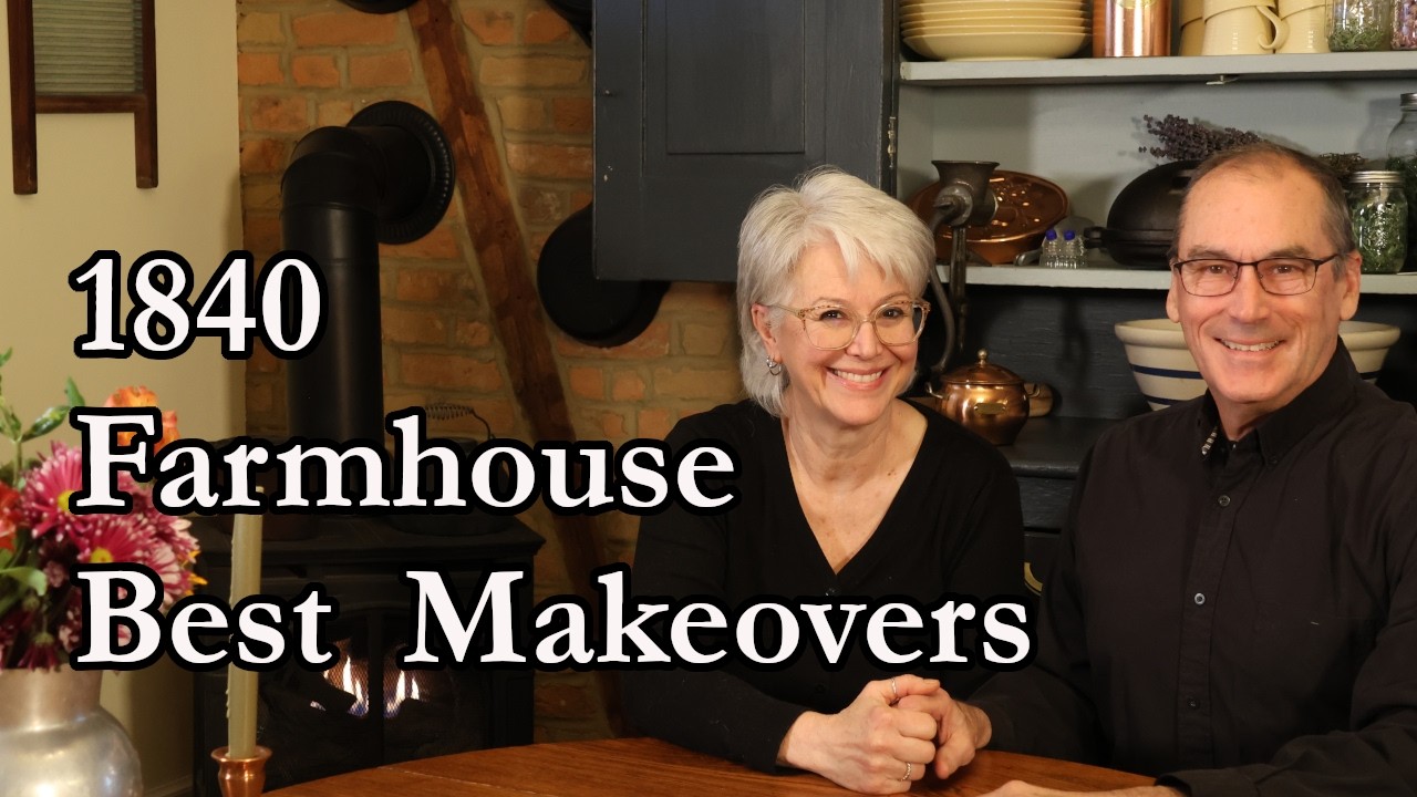 Looking Back at Our Favorite 1840 Farmhouse Remodels