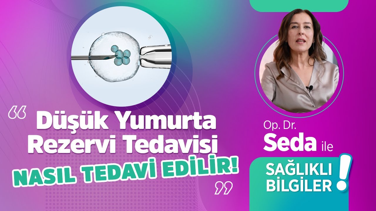 İdeal Yumurta Rezervi Kaç OImalı? Düşük Yumurta Rezervi Tedavisi Nasıl Yapılır?