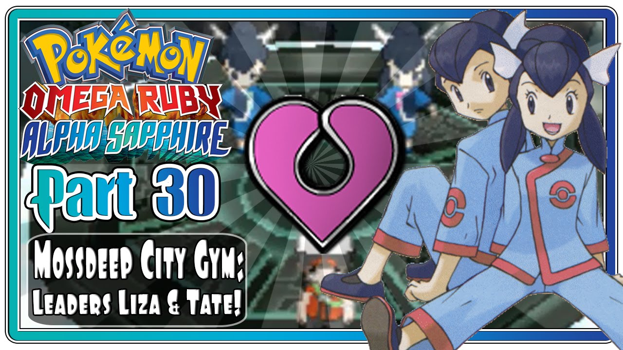 Pokemon Omega Ruby и Alpha Sapphire — Часть 30: Тренажерный зал Моссдип-Сити | Лидеры Лиза и Тейт...