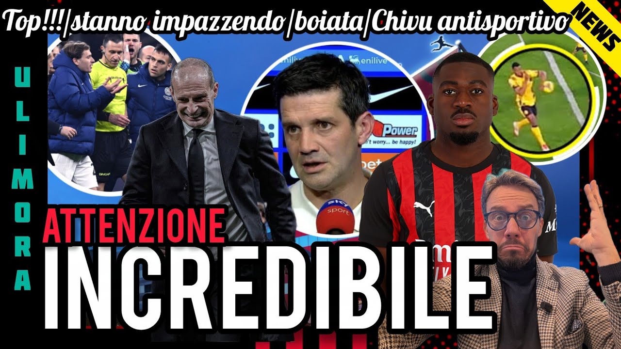 😱INCREDIBILE💣TOP!!!🚨STANNO IMPAZZENDO👎CHIVU ANTISPORTIVO😡BOIATA PAZZESCA⚠️CONTRO IL MILAN🙏CALENDARIO