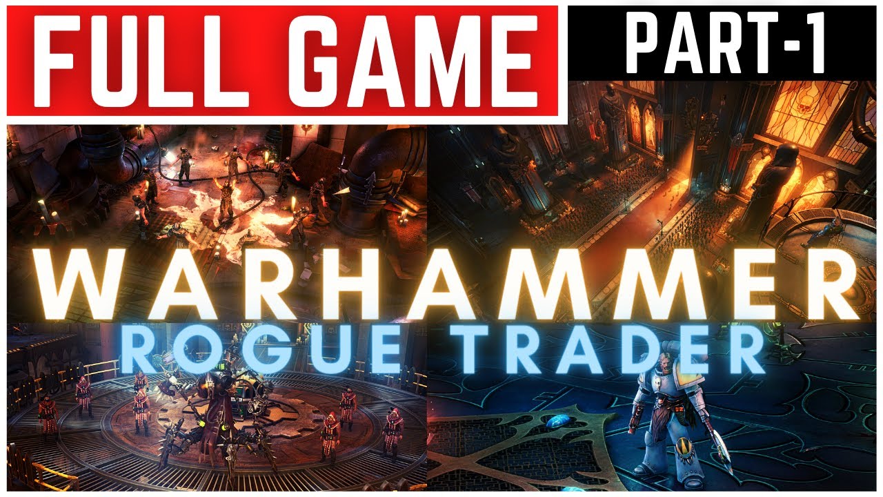Warhammer 40000 Rogue Trader Full Gameplay Walkthrough Part - 1
