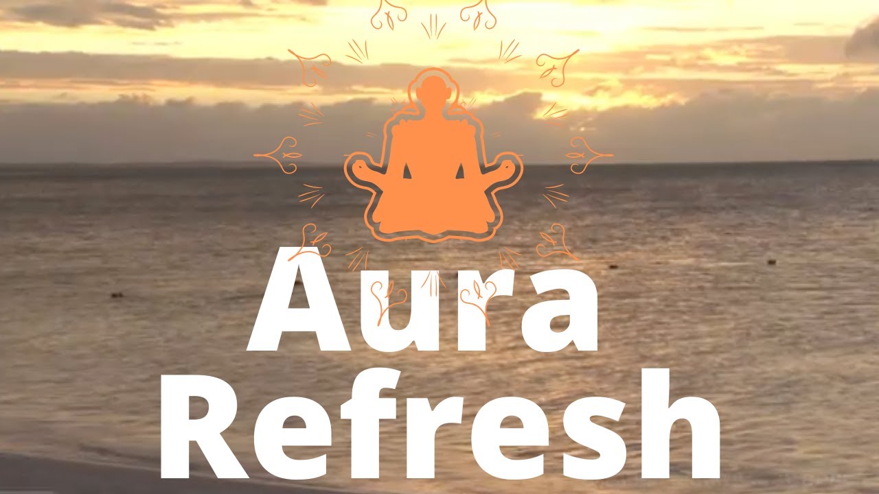 Aura Refresh, Relaxing, Meditation, Sleep, Yoga, Spa, Study Music.☯039