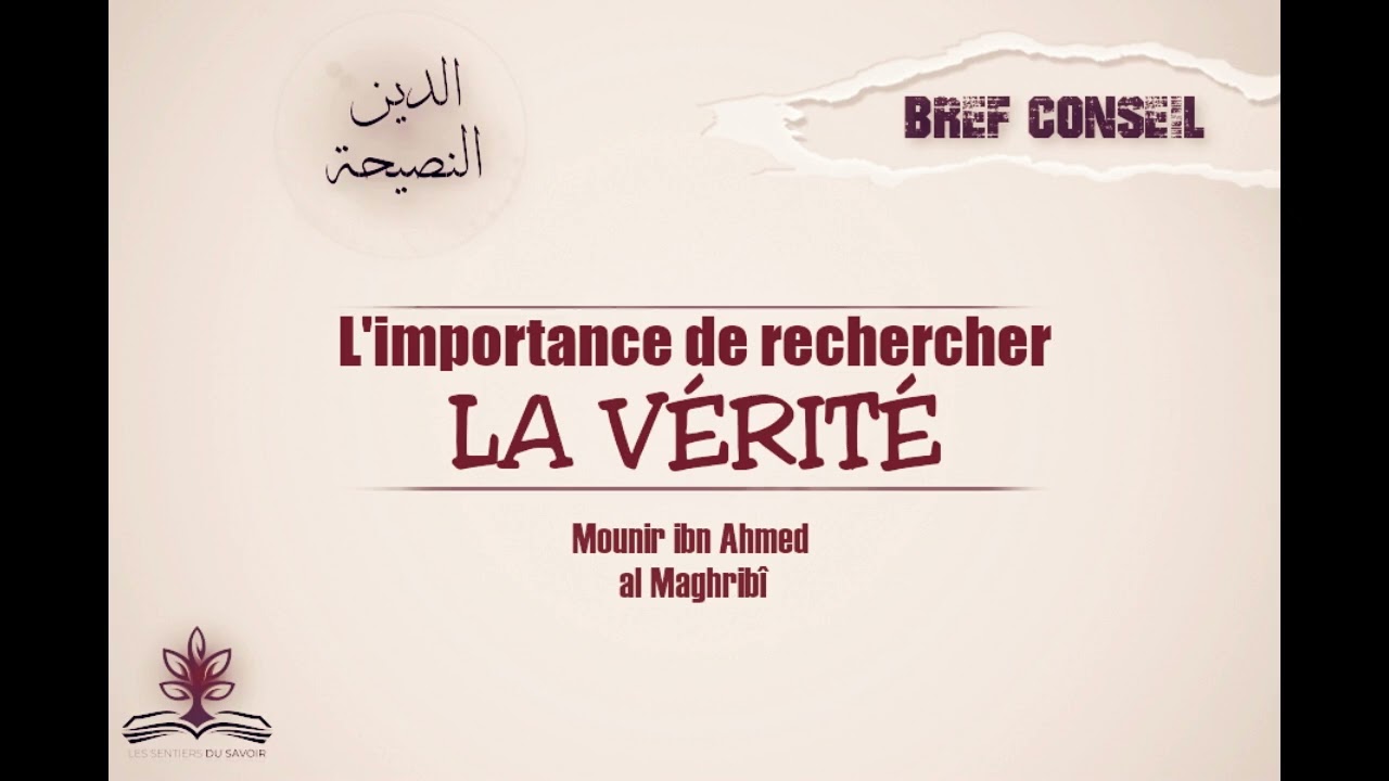 L'IMPORTANCE DE RECHERCHER LA VÉRITÉ