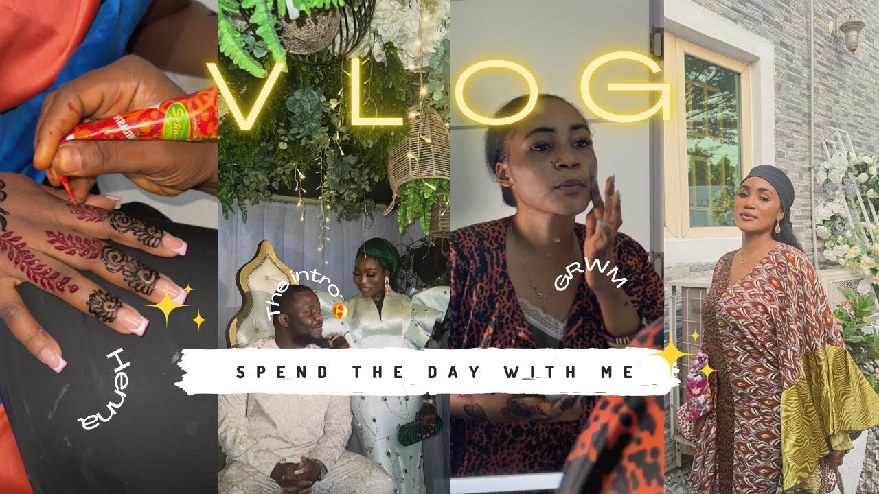 HAUSA + EDO NIGERIAN WEDDING INTRODUCTION | GRWM & the girlies |Getting henna | Lots of chit chat